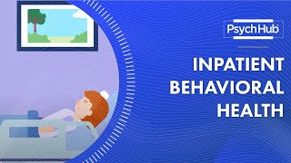 Inpatient Behavioral Health [upl. by Gunzburg]