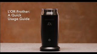 LOR Milk Frother A Quick Usage Guide [upl. by Godspeed588]