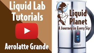 Liquid Lab  Aerolatte Grande Milk Frother [upl. by Louls]