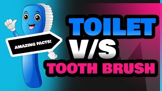 Toilet and Tooth Brush [upl. by Yetsirhc]