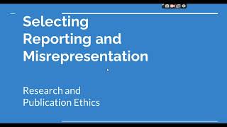 Selective Reporting and Misrepresentation of data Research and Publication ethics Phd coursework [upl. by Grannias]