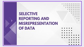 Selective reporting and misrepresentation of data [upl. by Tenrag]