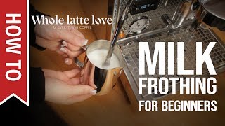 How To Milk Frothing for Beginners 5 Tips [upl. by Leatrice233]